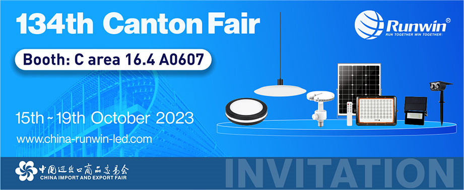 Invitation to Visit RUNWIN Lighting at the 134th canton trade fair 2023
